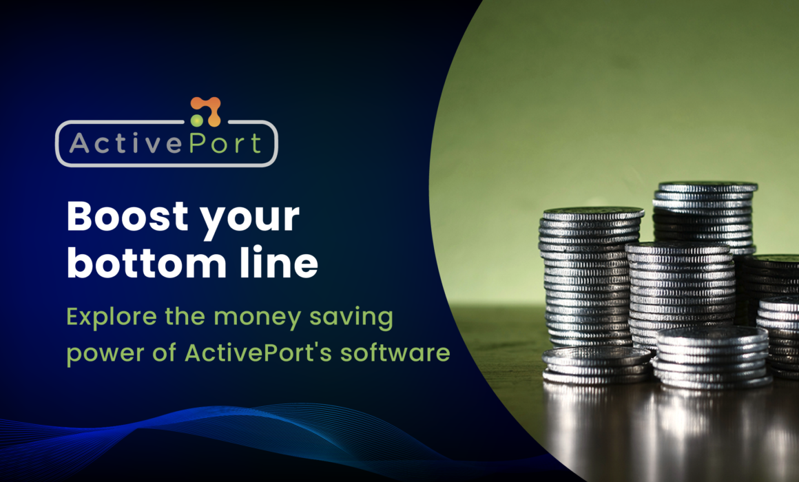 Boost your Bottom line with ActivePort software