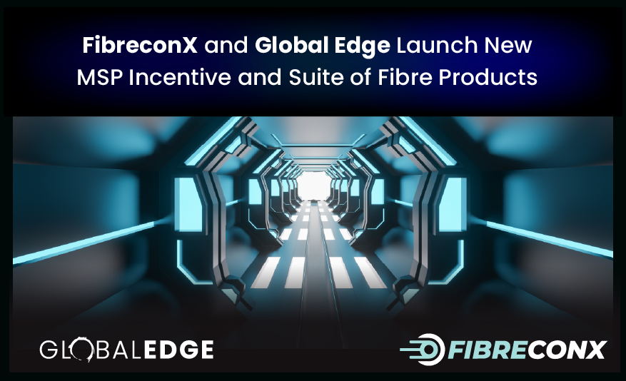 FibreconX and Global Edge